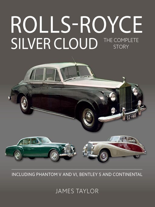 Title details for Rolls-Royce Silver Cloud--The Complete Story by James Taylor - Wait list